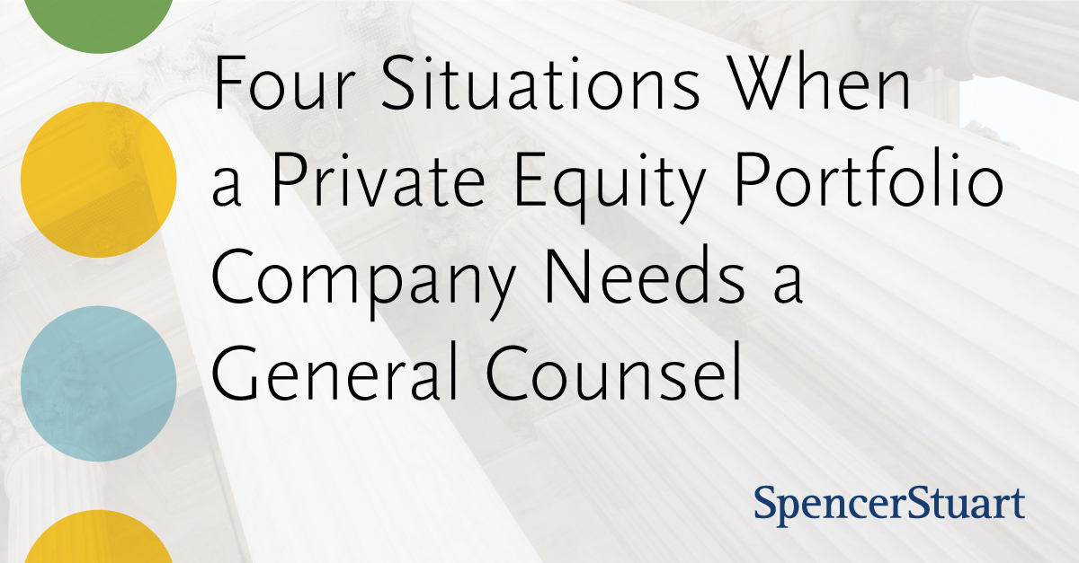 Four Situations When a Private Equity Portfolio Company Needs a General