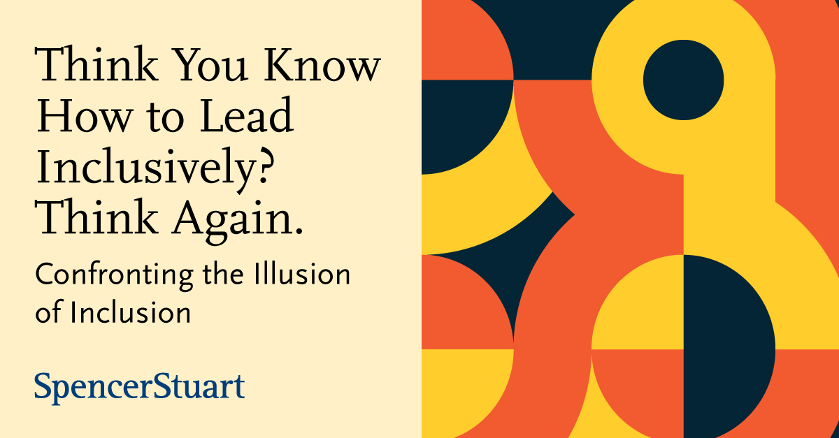 Think You Know How to Lead Inclusively? Think Again.