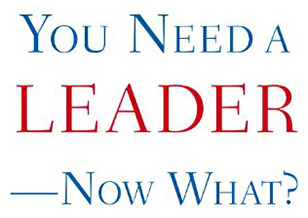You Need a Leader
